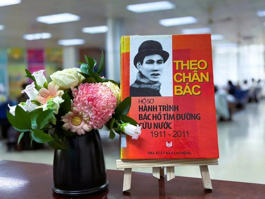 Theo chân Bác - Hồ sơ hành trình Bác Hồ tìm đường cứu nước